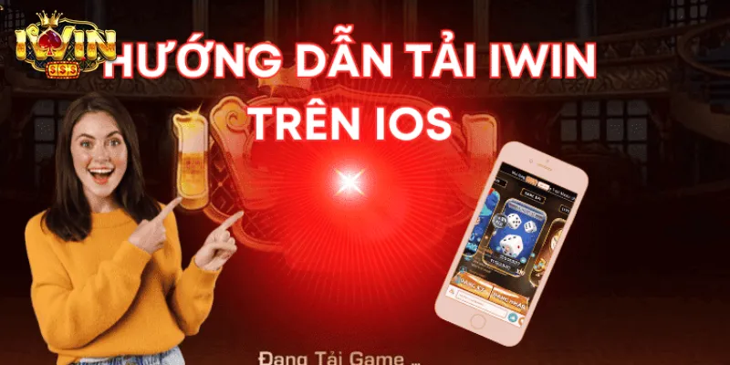 Hướng dẫn tải app IWIN cho Android chỉ trong vài bước dễ dàng